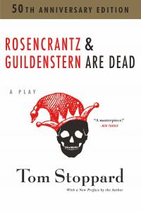 Rosencrantz and Guildenstern Are Dead Play by Tom Stoppard